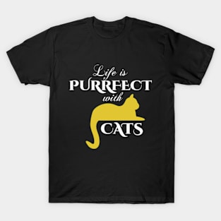 Life is purrfect cats T-Shirt